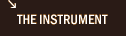The Instrument